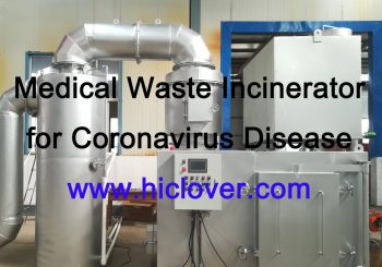 Medical Waste Incinerator for Coronavirus Disease