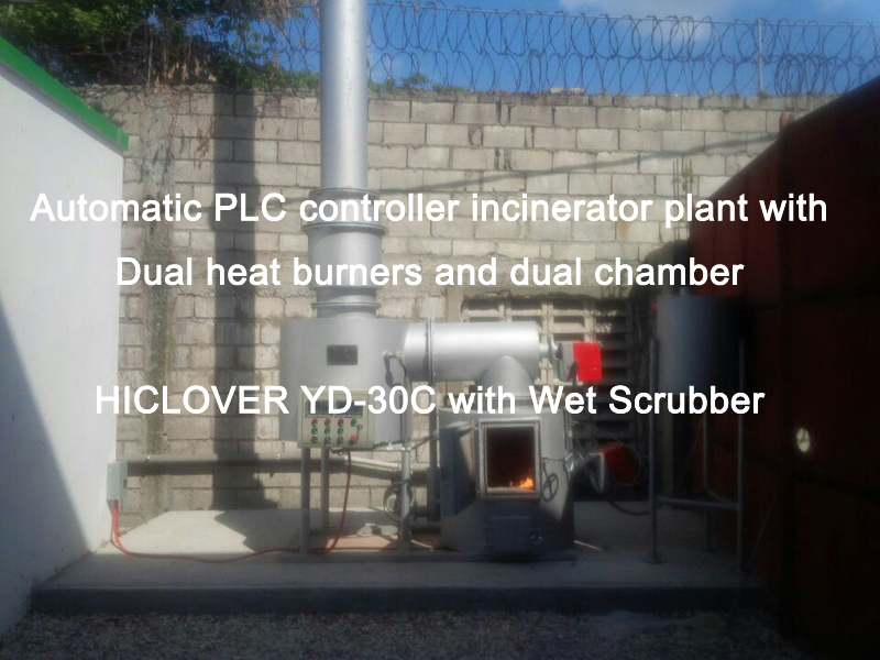 Automatic PLC controller incinerator plant with Dual heat burners and dual chamber HICLOVER YD-30C with Wet Scrubber