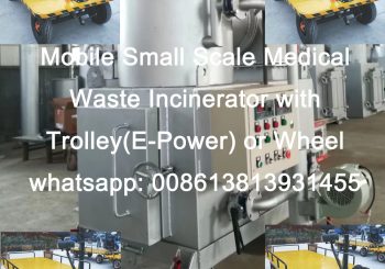 Mobile Small Scale Medical Waste Incinerator with Trolley or Wheel