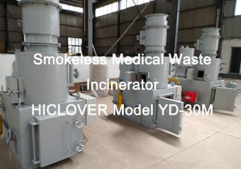 Smokeless Medical Waste Incinerator HICLOVER Model YD-30M