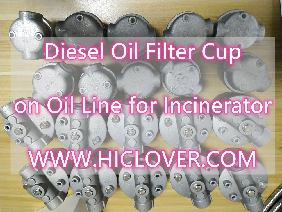 Diesel Oil Filter Cup on Oil Line for Incinerator